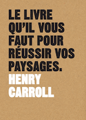 Livre qu'il vous faut pour réussir vos paysages (Le)